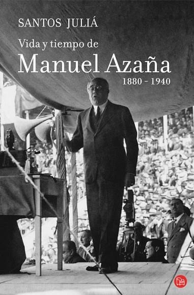 VIDA Y TIEMPO DE MANUEL AZAÑA 1880 1940 | 9788466324397 | JULIA, SANTOS | Llibreria L'Odissea - Libreria Online de Vilafranca del Penedès - Comprar libros
