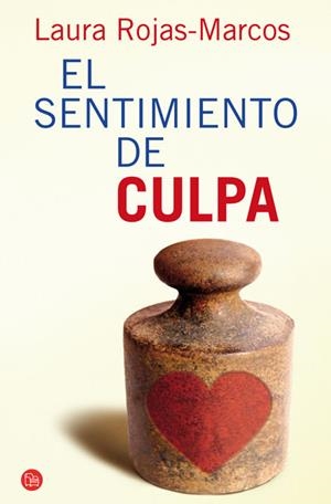 EL SENTIMIENTO DE CULPA | 9788466324465 | ROJAS MARCOS, LAURA | Llibreria L'Odissea - Libreria Online de Vilafranca del Penedès - Comprar libros