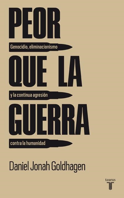 PEOR QUE LA GUERRA | 9788430607785 | GOLDHAGEN, DANIEL JONAH | Llibreria L'Odissea - Libreria Online de Vilafranca del Penedès - Comprar libros