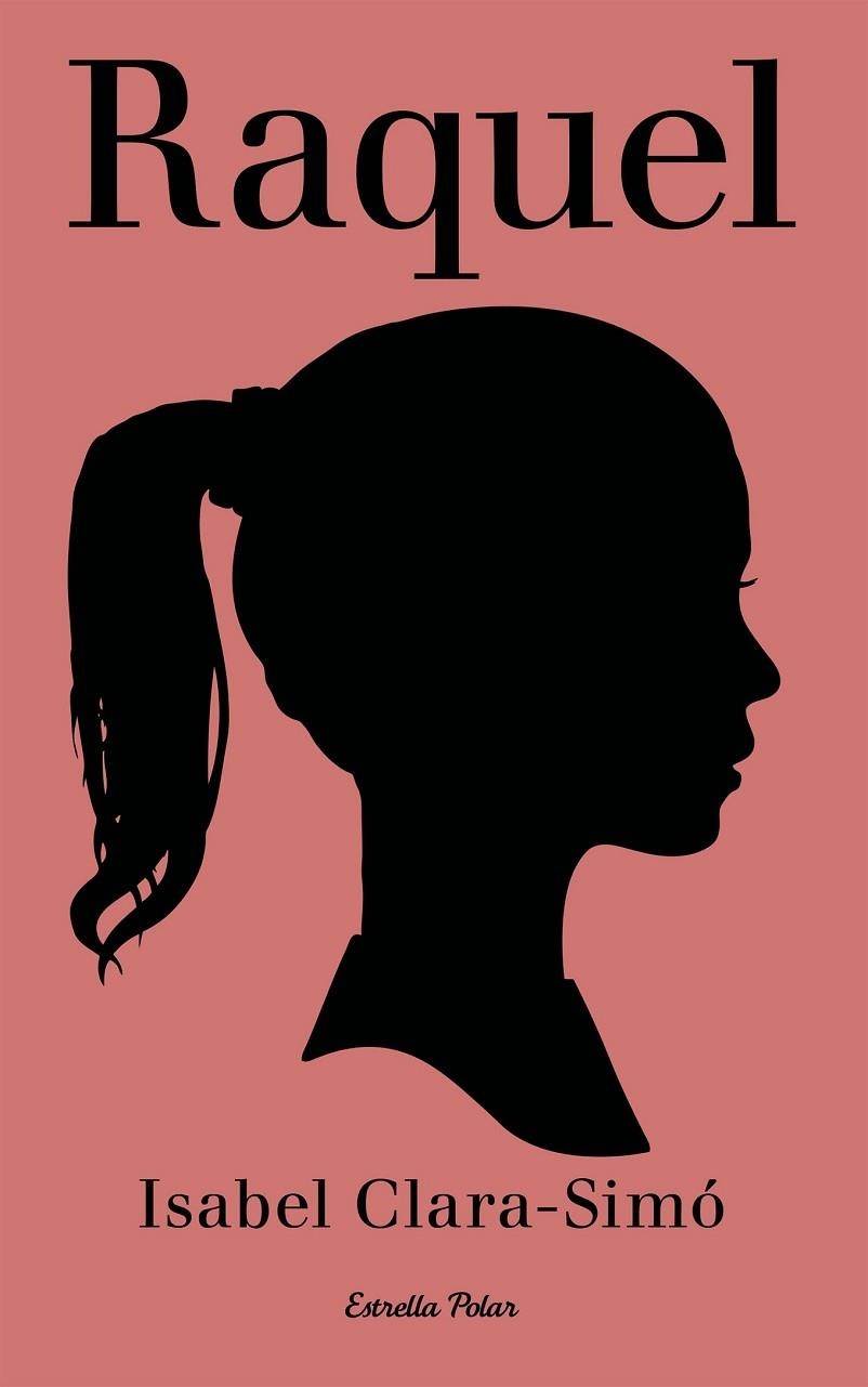 RAQUEL | 9788499320472 | SIMO, ISABEL CLARA | Llibreria L'Odissea - Libreria Online de Vilafranca del Penedès - Comprar libros