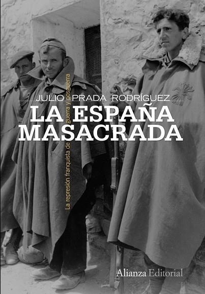 LA ESPAÑA MASACRADA | 9788420653150 | PRADA RODRÍGUEZ, JULIO | Llibreria L'Odissea - Libreria Online de Vilafranca del Penedès - Comprar libros