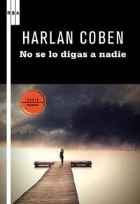 NO SE LO DIGAS A NADIE | 9788498678291 | COBEN, HARLAN | Llibreria L'Odissea - Libreria Online de Vilafranca del Penedès - Comprar libros