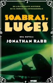 SOMBRAS Y LUCES | 9788498724202 | RABB, JONATHAN | Llibreria L'Odissea - Libreria Online de Vilafranca del Penedès - Comprar libros