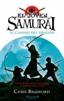 EL JOVEN SAMURAI EL CAMINO DEL DRAGON | 9788466645287 | BRADFORD, CHRIS | Llibreria L'Odissea - Libreria Online de Vilafranca del Penedès - Comprar libros