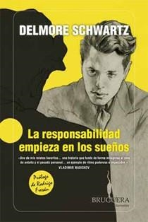 LA RESPONSABILIDAD EMPIEZA EN LOS SUEÑOS | 9788402421203 | SCHWARTZ, DELMORE | Llibreria L'Odissea - Libreria Online de Vilafranca del Penedès - Comprar libros