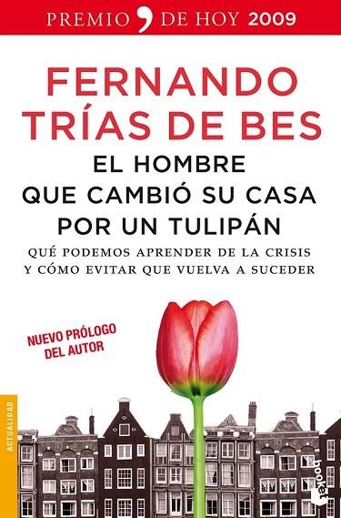 EL HOMBRE QUE CAMBIO SU CASA POR UN TULIPAN | 9788484608448 | TRIAS DE BES, FERNANDO | Llibreria L'Odissea - Libreria Online de Vilafranca del Penedès - Comprar libros