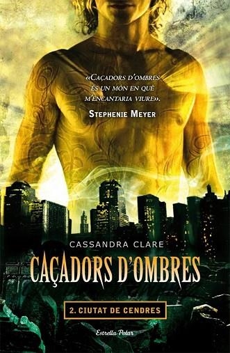 CAÇADORS D'OMBRES 2 -LA CIUTAT DE CENDRES | 9788499322346 | CLARE, CASSANDRA | Llibreria Online de Vilafranca del Penedès | Comprar llibres en català