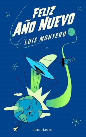 FELIZ AÑO NUEVO | 9788445077856 | MONTERO, LUIS | Llibreria Online de Vilafranca del Penedès | Comprar llibres en català