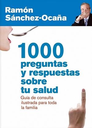 1000 PREGUNTAS Y RESPUESTAS SOBRE TU SALUD | 9788432920837 | SANCHEZ OCAÑA, RAMON | Llibreria L'Odissea - Libreria Online de Vilafranca del Penedès - Comprar libros
