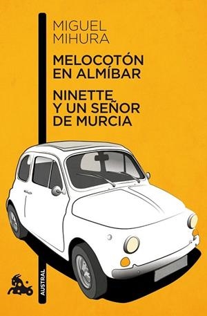 MELOCOTON EN ALMIBAR NINETTE Y UN SEÑOR DE MURCIA | 9788467033359 | MIHURA, MIGUEL | Llibreria Online de Vilafranca del Penedès | Comprar llibres en català