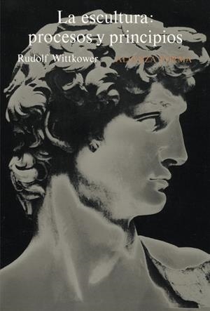 LA ESCULTURA PROCESOS Y PRINCIPIOS | 9788420670089 | WITTKOWER, RUDOLF | Llibreria Online de Vilafranca del Penedès | Comprar llibres en català
