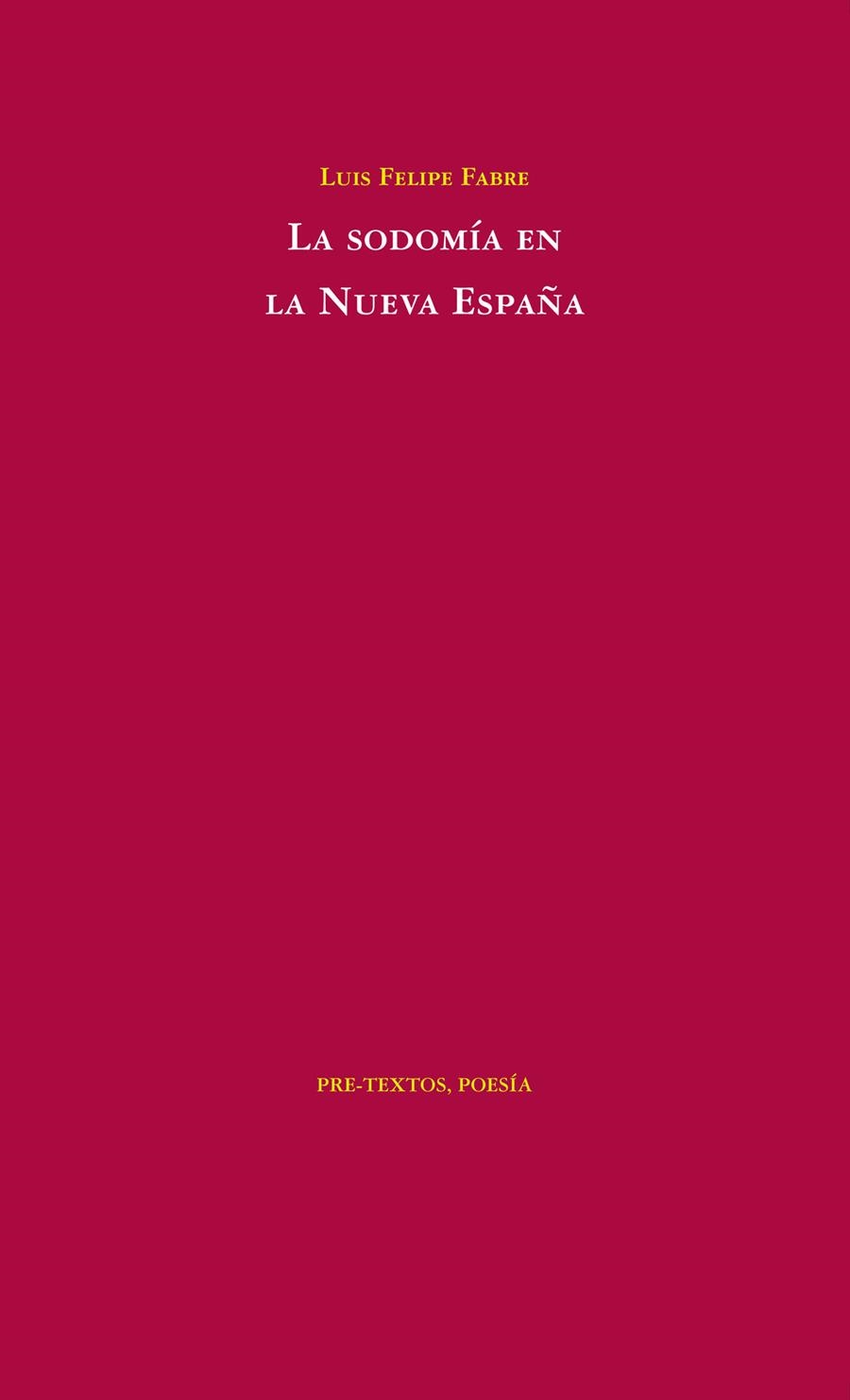 LA SODOMIA EN LA NUEVA ESPAÑA | 9788492913558 | FABRE, LUIS FELIPE | Llibreria Online de Vilafranca del Penedès | Comprar llibres en català