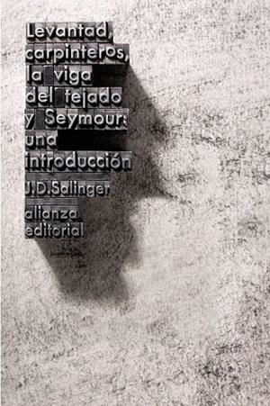 LEVANTAD CARPINTEROS LA VIGA DEL TEJADO Y SEYMOUR | 9788420674148 | SALINGER, J D | Llibreria Online de Vilafranca del Penedès | Comprar llibres en català