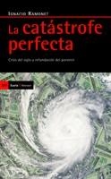 CATASTROFE PERFECTA | 9788498881127 | RAMONET, IGNACIO | Llibreria L'Odissea - Libreria Online de Vilafranca del Penedès - Comprar libros
