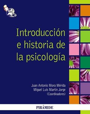 INTRODUCCION E HISTORIA DE LA PSICOLOGIA | 9788436824032 | MORA, MARTIN | Llibreria Online de Vilafranca del Penedès | Comprar llibres en català