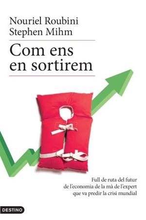 COM ENS EN SORTIREM | 9788497101400 | ROUBINI, NOURIEL I MIHM, STEPHEN | Llibreria Online de Vilafranca del Penedès | Comprar llibres en català