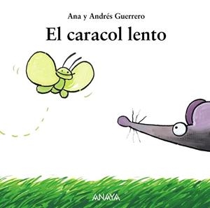 EL CARACOL LENTO | 9788466793131 | GUERRERO, ANA Y ANDRES | Llibreria Online de Vilafranca del Penedès | Comprar llibres en català