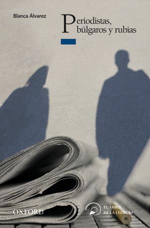 PERIODISTAS BULGAROS Y RUBIAS | 9788467356434 | ALVAREZ, BLANCA | Llibreria L'Odissea - Libreria Online de Vilafranca del Penedès - Comprar libros
