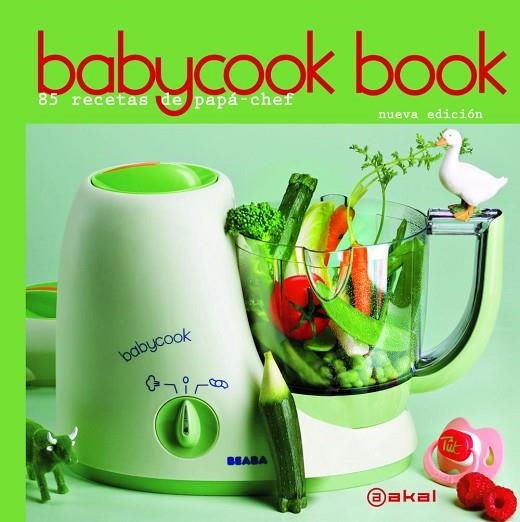 BABYCOOK BOOK 85 RECETAS DE PAPA CHEF | 9788446032656 | RATHGEBER, DAVID | Llibreria Online de Vilafranca del Penedès | Comprar llibres en català