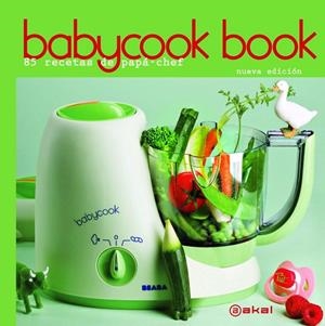 BABYCOOK BOOK 85 RECETAS DE PAPA CHEF | 9788446032656 | RATHGEBER, DAVID | Llibreria Online de Vilafranca del Penedès | Comprar llibres en català