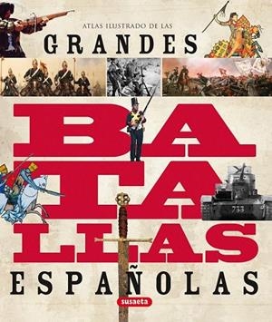 ATLAS ILUSTRADO DE LAS GRANDES BATALLAS DE ESPAÑOLAS | 9788467706901 | AA.VV | Llibreria L'Odissea - Libreria Online de Vilafranca del Penedès - Comprar libros