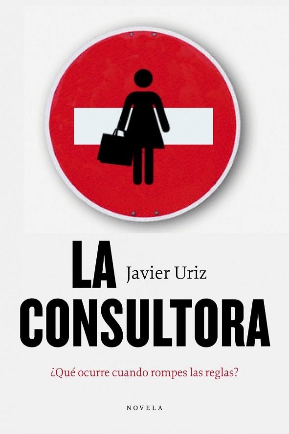 LA CONSULTORA | 9788492414383 | URIZ, JAVIER | Llibreria L'Odissea - Libreria Online de Vilafranca del Penedès - Comprar libros
