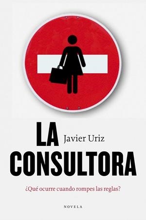 LA CONSULTORA | 9788492414383 | URIZ, JAVIER | Llibreria Online de Vilafranca del Penedès | Comprar llibres en català