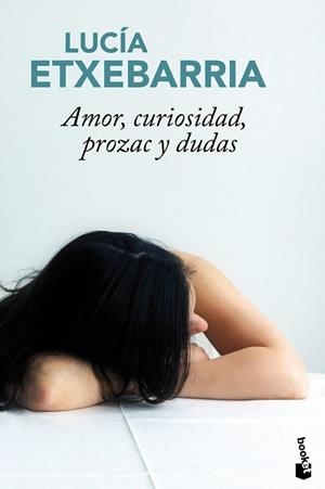 AMOR CURIOSIDAD PROZAC Y DUDAS | 9788427036604 | ETXEBARRIA, LUCIA | Llibreria L'Odissea - Libreria Online de Vilafranca del Penedès - Comprar libros