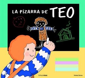 LA PIZARRA DE TEO (INCLUYE TIZAS) | 9788408093794 | DENOU, VIOLETA | Llibreria Online de Vilafranca del Penedès | Comprar llibres en català