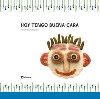 HOY TENGO BUENA CARA | 9788424635886 | PRATS I SOBREPERE, PERE | Llibreria Online de Vilafranca del Penedès | Comprar llibres en català