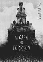 LA CASA DEL TORREON | 9788424633813 | DEL RIO, ISABEL | Llibreria L'Odissea - Libreria Online de Vilafranca del Penedès - Comprar libros
