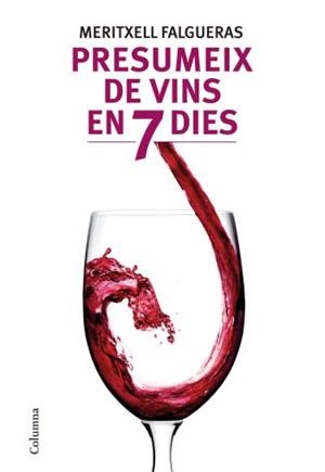 PRESUMEIX DE VINS EN 7 DIES | 9788466412995 | FALGUERAS, MERITXELL | Llibreria L'Odissea - Libreria Online de Vilafranca del Penedès - Comprar libros