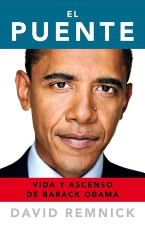 EL PUENTE VIDA Y ASCENSO DE BARACK OBAMA | 9788483069165 | REMNICK, DAVID | Llibreria Online de Vilafranca del Penedès | Comprar llibres en català