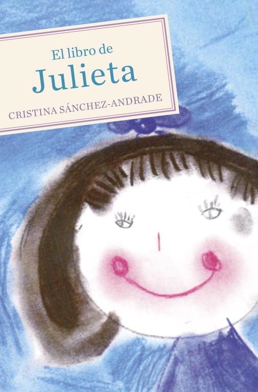 EL LIBRO DE JULIETA | 9788425345432 | SANCHEZ-ANDRADE, CRISTINA | Llibreria L'Odissea - Libreria Online de Vilafranca del Penedès - Comprar libros