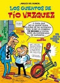 LOS CUENTOS DE TIO VAZQUEZ | 9788466643986 | IBAÑEZ TALAVERA, FRANCISCO | Llibreria L'Odissea - Libreria Online de Vilafranca del Penedès - Comprar libros