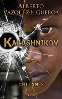 KALASHNIKOV COLTAN 2 | 9788498723861 | VAZQUEZ FIGUEROA, ALBERTO | Llibreria L'Odissea - Libreria Online de Vilafranca del Penedès - Comprar libros