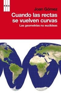 CUANDO LAS RECTAS SE VUELVEN CURVAS | 9788498678567 | GOMEZ, JOAN | Llibreria L'Odissea - Libreria Online de Vilafranca del Penedès - Comprar libros