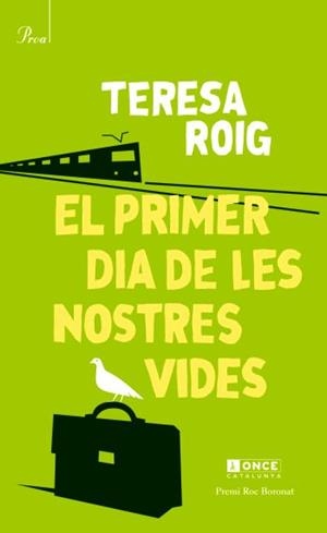 EL PRIMER DIA DE LES NOSTRES VIDES | 9788475881799 | ROIG, TERESA | Llibreria L'Odissea - Libreria Online de Vilafranca del Penedès - Comprar libros