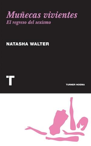 MUÑECAS VIVIENTES EL REGRESO DEL SEXISMO | 9788475069326 | WALTER, NATASHA | Llibreria L'Odissea - Libreria Online de Vilafranca del Penedès - Comprar libros
