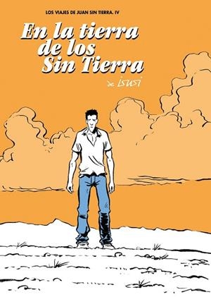 EN LA TIERRA DE LOS SIN TIERRA | 9788492769803 | ISUSI, LUIS DE | Llibreria L'Odissea - Libreria Online de Vilafranca del Penedès - Comprar libros
