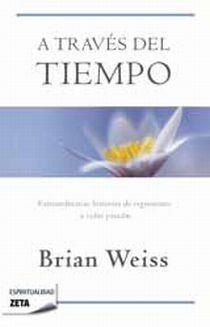 A TRAVES DEL TIEMPO | 9788498724431 | WEISS, BRIAN | Llibreria Online de Vilafranca del Penedès | Comprar llibres en català