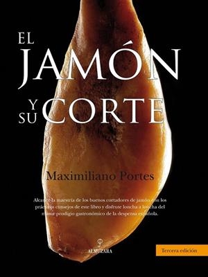 EL JAMON Y SU CORTE | 9788492924462 | PORTES, MAXIMILIANO | Llibreria L'Odissea - Libreria Online de Vilafranca del Penedès - Comprar libros