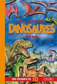 A LA RECERCA DEL DINOSAURES DEL MON | 9788499130354 | AA.VV | Llibreria L'Odissea - Libreria Online de Vilafranca del Penedès - Comprar libros