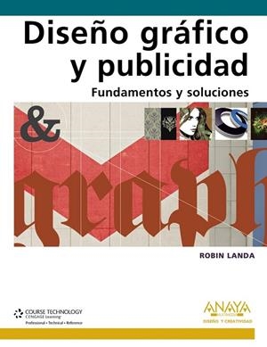 DISEÑO GRAFICO Y PUBLICIDAD FUNDAMENTOS Y SOLUCIONES | 9788441528031 | LANDA, ROBIN | Llibreria L'Odissea - Libreria Online de Vilafranca del Penedès - Comprar libros