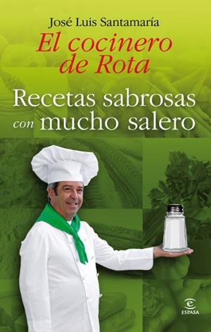 RECETAS SABROSAS CON MUCHO SALERO | 9788467034516 | SANTAMARIA, JOSE LUIS | Llibreria Online de Vilafranca del Penedès | Comprar llibres en català