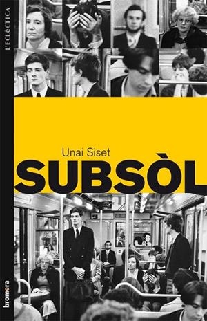 SUBSOL | 9788498247978 | UNAI, SISET | Llibreria Online de Vilafranca del Penedès | Comprar llibres en català