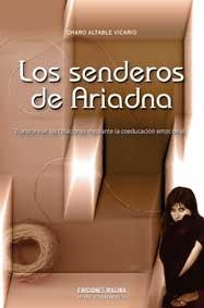 LOS SENDEROS DE ARIADNA | 9788495345363 | ALTABLE VICARIO, CHARO | Llibreria L'Odissea - Libreria Online de Vilafranca del Penedès - Comprar libros