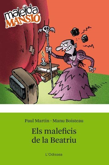 ELS MALEFICIS DE LA BEATRIU | 9788499322742 | MARTIN, PAUL; BOISTEAU, MANU | Llibreria L'Odissea - Libreria Online de Vilafranca del Penedès - Comprar libros