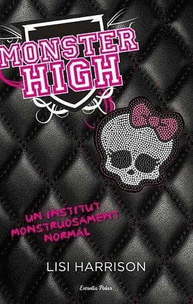 MONSTER HIGH | 9788499322650 | HARRISON, LISI | Llibreria Online de Vilafranca del Penedès | Comprar llibres en català