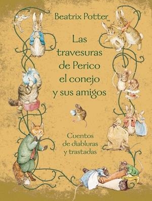 LAS TRAVESURAS DE PERICO EL CONEJO Y SUS AMIGOS | 9788448831165 | POTTER, BEATRIX | Llibreria L'Odissea - Libreria Online de Vilafranca del Penedès - Comprar libros